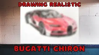 Drawing Realistic Bugatti Chiron 2021