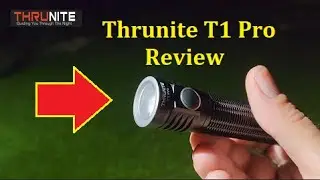 Thrunite T1 Pro Flashlight Review