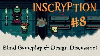 Digging Up Options | Inscryption Blind Gameplay and Game Design Discussion Stream! | Game Design