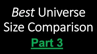 Best Universe Size Comparison Part 3 (UPDATED 2014-2015)