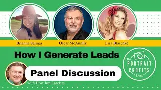 Panel Discussion: "How I Generate Leads"
