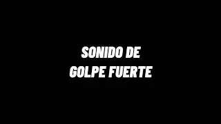 SONIDO DE GOLPE FUERTE