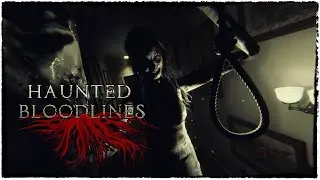 Демка НОВОЙ хоррор ИГРЫ | Haunted Bloodlines (horror demo)