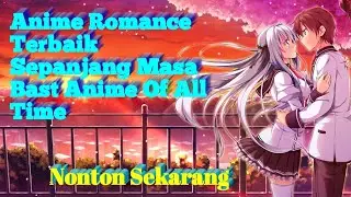 Top 17  Anime Romance Best Of All Time|Romance/School/Comedy