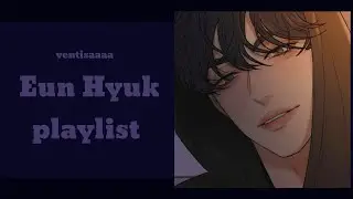 Eun Hyuk playlist 🖤 || true love operation