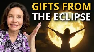 The Eclipse & Full Moon Are Giving You Energy Shift GIFTS for Growth!