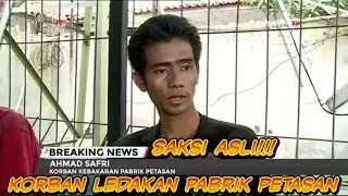 Saksi korban ledakan pabrik kembang api di tangerang banten 27/10/2016