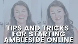Starting Ambleside Online | Ambleside Online Year 1