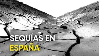 Las peores sequías en España