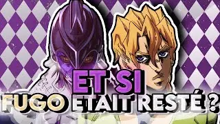 ET SI FUGO ÉTAIT RESTÉ AVEC GIORNO ? What If JoJo's Bizarre Adventure #2