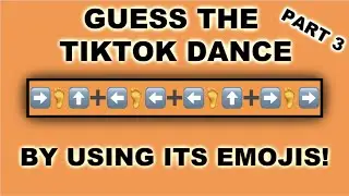 Guess The TikTok Dance By Using Emojis | Part 3