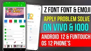 Z Font Apply Problem Solve On Android 12 | Emoji & Font Change On Vivo & IQoo Phone After Android 12
