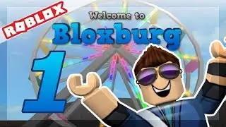 Roblox|Welcome To Bloxburg! #1|РЕАЛЬНАЯ ЖИЗНЬ В РОБЛОКСЕ!