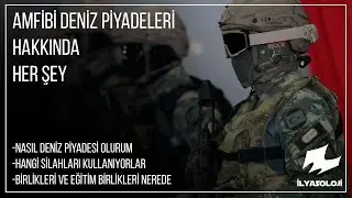 Amfibi Deniz Piyadeler hakkında her şey | İlyasoloji