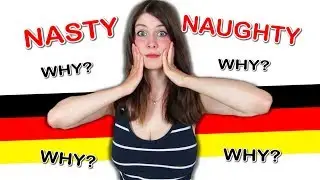 7 German Words That Sound NAUGHTY or NASTY to Non-Germans