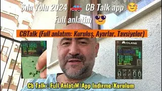 Sıla Yolu 2024 🚗 CB Talk kurulum 🌞 Her türlü bilgi 😎