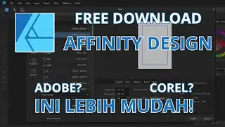 TUTORIAL DOWNLOAD DAN INSTAL AFFINITY DESIGN FREE WINDOWS OS
