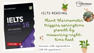 IELTS reading answer explanations - Plant ‘thermometer’ triggers springtime growth (38-40) 