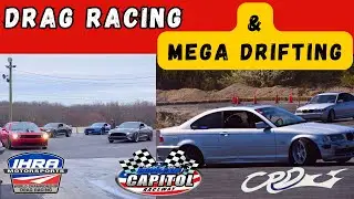 Drag Racing & Mega Drifting - Capitol Raceway MD March 22nd & 24th, 2024