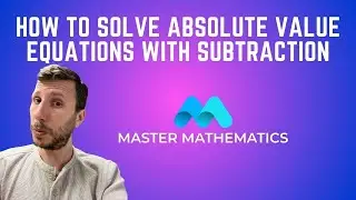 How To Solve Absolute Value Equations Using Subtraction