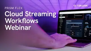 Cloud Streaming Workflows Webinar