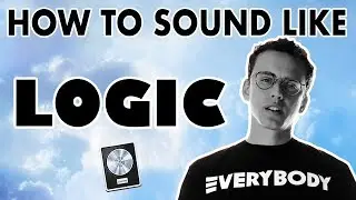 How to Sound Like LOGIC - 