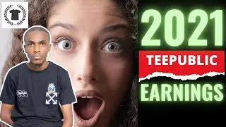 Teepublic Income Report 2021 | Proof of How Much I make on Teepublic | Is Teepublic Profitable