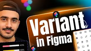 Master Variants in Figma | Complete Guide to Dynamic Components