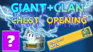 ОТВАРЯМЕ ЧЕСТОВЕ!! GIANT + CLAN CHEST
