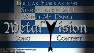Watch My Dance - Loucas Yiorkas feat. Stereo Mike - Metal Cover (Eurovision 2011 Greece)