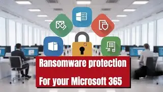 Ransomware protection for Microsoft 365
