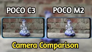 POCO C3 VS POCO M2 Camera Comparison