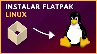 📦 Cómo INSTALAR y CONFIGURAR FLATPAK en LINUX 🐧