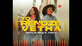 Dama do Bling – Yo Rendze Vetha » (Feat. Vekina) (VIDEO MUSIC) - HQ