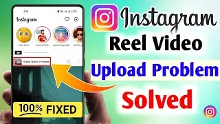 Video Can't Be Posted On Instagram Problem Solved | How To Solve Video Cant Be Posted | Instagram