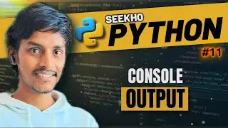 2.4💥 Output and String Formatting | Seekho Python