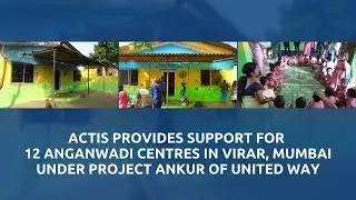 The Actis Anganwadi Support Program with United Way