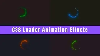 Creative CSS Loader Animation Effects Using HTML CSS (2022) For Begginers