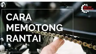 Cara Memotong Rantai Motor