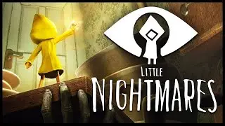 МАЛЕНЬКИЙ КОШМАРИК ➤ Little Nightmares #1