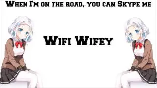 [Nightcore Lyrics]  Wifi Wifey