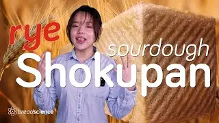 Sourdough Shokupan with 20% Rye Flour | History, Recipe and Science