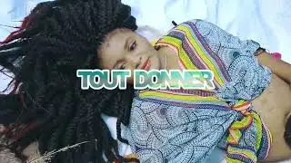 TOUT DONNÉ (clip vidéo)