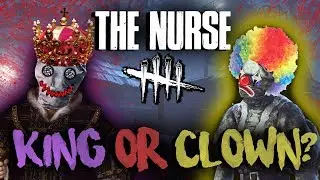 The Nurse: KING OR CLOWN? [