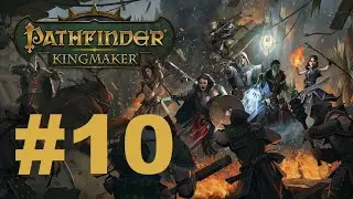 Z's Pathfinder: Kingmaker 2nd run (Tiefling paladin/Hard mode) - #10