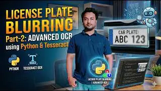 License Plate Blurring using Python & OCR | OpenCV + Tesseract part-2