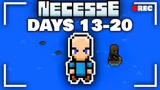 Necessse, Surviving Days 13-20
