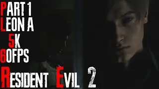 Resident Evil 2 (2019) Walkthrough Gameplay (Leon A Story) Part 1 - Leon's First Day [5K60FPS]