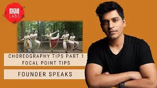 Founder Speaks | Focal Point Creation | Choreography Tips Part 1