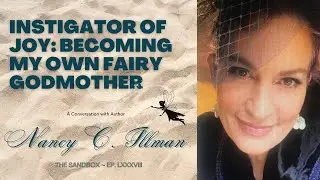 Nancy Illman on Her Memoir 𝘐𝘯𝘴𝘵𝘪𝘨𝘢𝘵𝘰𝘳 𝘰𝘧 𝘑𝘰𝘺: 𝘉𝘦𝘤𝘰𝘮𝘪𝘯𝘨 𝘔𝘺 𝘖𝘸𝘯 𝘍𝘢𝘪𝘳𝘺 𝘎𝘰𝘥𝘮𝘰𝘵𝘩𝘦𝘳, Ep. 88
